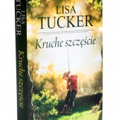 Lisa Tucker - Kruche szczęście