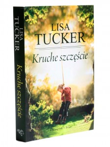 Lisa Tucker - Kruche szczęście