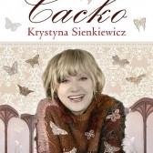 Krystyna Sienkiewicz - Cacko