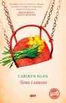 Carolyn Egan - Teraz i zawsze