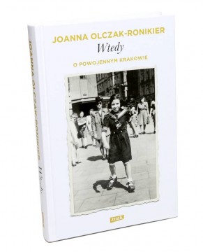 Wtedy Joanna Olczak-Ronikier