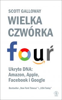 Wielka czwórka. Ukryte DNA: Amazon, Apple, Facebooka i Google