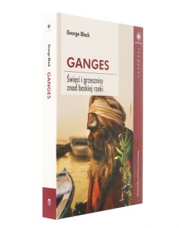 Ganges. Święci i grzesznicy